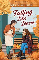Kartonierter Einband Falling Like Leaves von Misty Wilson