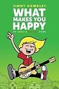 Kartonierter Einband What Makes You Happy von Gownley Jimmy