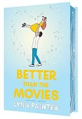 Fester Einband Better Than the Movies (Collector's Edition) von Lynn Painter