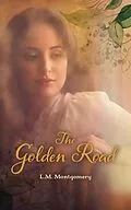E-Book (epub) The Golden Road von L. M. Montgomery