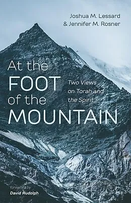 E-Book (epub) At the Foot of the Mountain von Joshua M. Lessard, Jennifer M. Rosner
