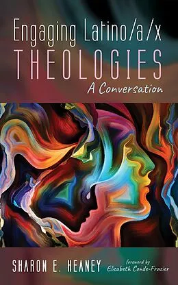 E-Book (epub) Engaging Latino/a/x Theologies von Sharon E. Heaney