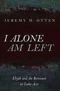 E-Book (epub) I Alone Am Left von Jeremy D. Otten