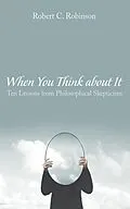E-Book (epub) When You Think about It von Robert C. Robinson