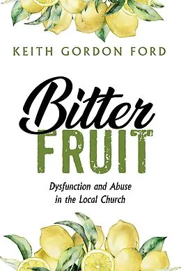 E-Book (epub) Bitter Fruit von Keith Gordon Ford