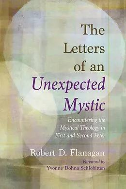 ePUB The Letters of an Unexpected Mystic von Robert D. Flanagan