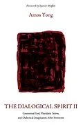 E-Book (pdf) The Dialogical Spirit II von Amos Yong