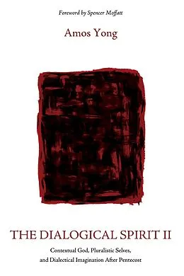 E-Book (pdf) The Dialogical Spirit II von Amos Yong