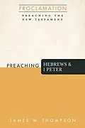 E-Book (epub) Preaching Hebrews and 1 Peter von James W. Thompson