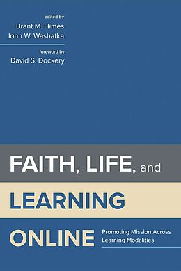 eBook (epub) Faith, Life, and Learning Online de 