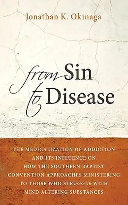 E-Book (epub) From Sin to Disease von Jonathan K. Okinaga