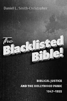 E-Book (epub) The Blacklisted Bible von Daniel L. Smith-Christopher