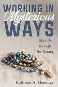 E-Book (epub) Working in Mysterious Ways von Kathleen A. Heininge