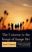 Livre Relié The Universe in the Image of Imago Dei de Alexei V. Nesteruk