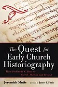 E-Book (epub) The Quest for Early Church Historiography von Jeremiah Mutie