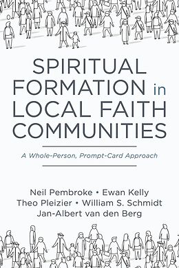 eBook (epub) Spiritual Formation in Local Faith Communities de Neil Pembroke, Ewan Kelly, Theo Pleizier