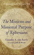 E-Book (epub) The Missions and Missional Purpose of Ephesians von Timothy A. van Aarde