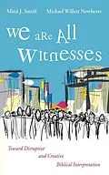 E-Book (epub) We Are All Witnesses von Mitzi J. Smith, Michael Willett Newheart