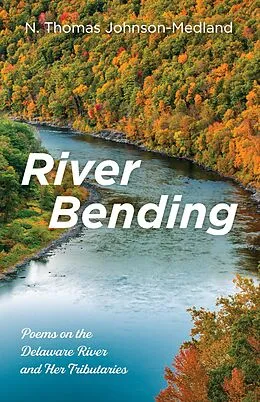E-Book (epub) River Bending von N. Thomas Johnson-Medland