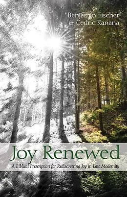 E-Book (epub) Joy Renewed von Benjamin Fischer, Cedric Kanana