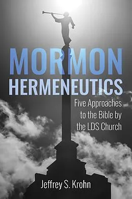 E-Book (epub) Mormon Hermeneutics von Jeffrey S. Krohn