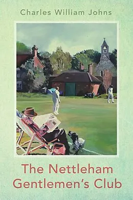 E-Book (epub) The Nettleham Gentlemen's Club von Charles William Johns