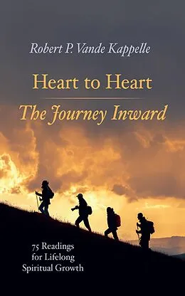 E-Book (epub) Heart to Heart-The Journey Inward von Robert P. Vande Kappelle