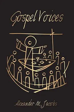 E-Book (epub) Gospel Voices von Alexander M. Jacobs