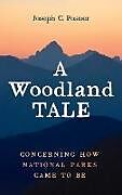 Livre Relié A Woodland Tale de Joseph C. Posner