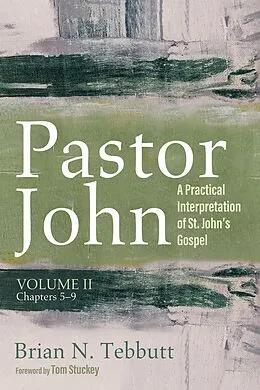 E-Book (epub) Pastor John, Volume II von Brian N. Tebbutt