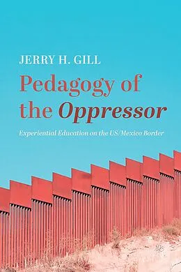 ePUB Pedagogy of the Oppressor von Jerry H. Gill