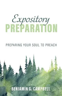 E-Book (epub) Expository Preparation von Benjamin G. Campbell