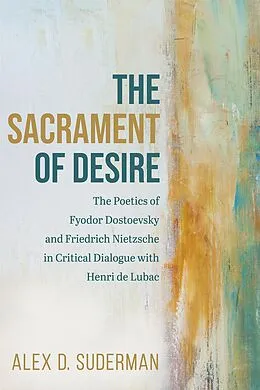 E-Book (epub) The Sacrament of Desire von Alex D. Suderman