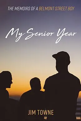 E-Book (epub) My Senior Year von Jim Towne