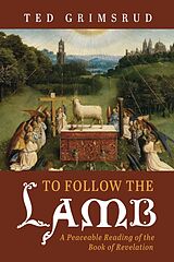 eBook (epub) To Follow the Lamb de Ted Grimsrud