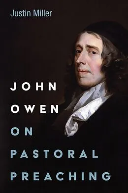 E-Book (epub) John Owen on Pastoral Preaching von Justin Miller