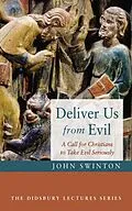 E-Book (epub) Deliver Us from Evil von John Swinton