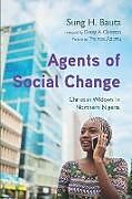 Couverture cartonnée Agents of Social Change de Sung H. Bauta