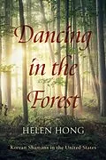 E-Book (epub) Dancing in the Forest von Helen Hong