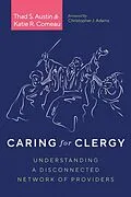 E-Book (epub) Caring for Clergy von Thad S. Austin, Katie R. Comeau