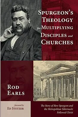 ePUB Spurgeon's Theology for Multiplying Disciples and Churches von Rod Earls