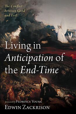 eBook (epub) Living in Anticipation of the End-Time de Edwin Zackrison