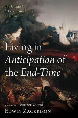 E-Book (epub) Living in Anticipation of the End-Time von Edwin Zackrison