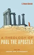E-Book (epub) A Theology of Paul the Apostle, Part Two von G. Roger Greene