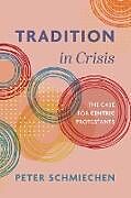 Couverture cartonnée Tradition in Crisis de Peter Schmiechen