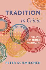 eBook (epub) Tradition in Crisis de Peter Schmiechen