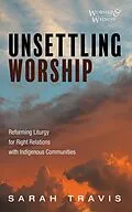 ePUB Unsettling Worship von Sarah Travis