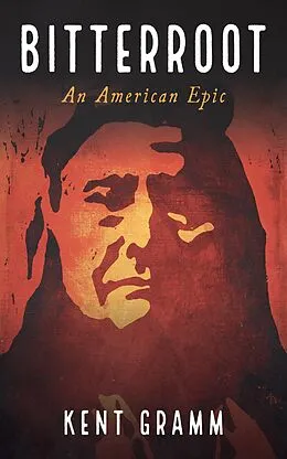 E-Book (epub) Bitterroot von Kent Gramm