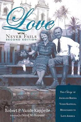 ePUB Love Never Fails, Second Edition von Robert P. Vande Kappelle