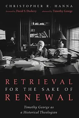 E-Book (epub) Retrieval for the Sake of Renewal von Christopher R. Hanna